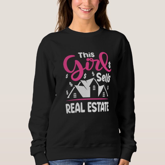 This  Girl Sells Real Estate Women Female Realtor Sweatshirt (Vorderseite)