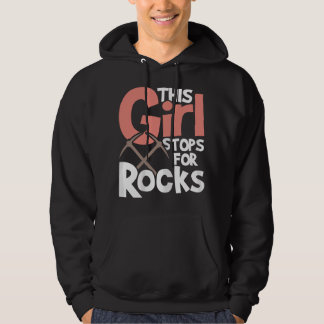This Girl Stops For Rocks - Rock Collector Geode H Hoodie