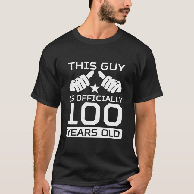 This Guy Is 100 100Th T-Shirt (Vorderseite)