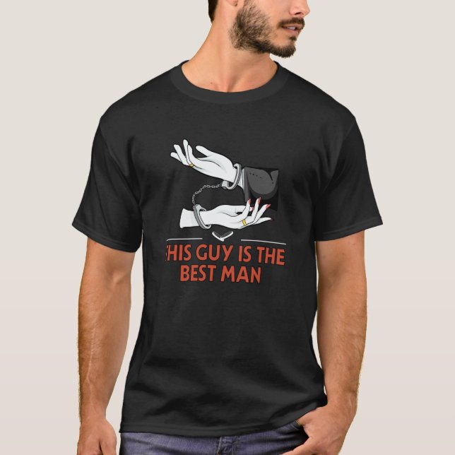 This Guy Is The Best Man Bridesman Bachelor Group  T-Shirt (Vorderseite)