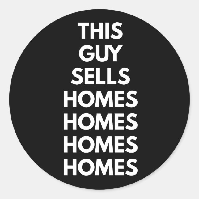 This Guy Sells Homes Homes Homes  Runder Aufkleber (Vorderseite)
