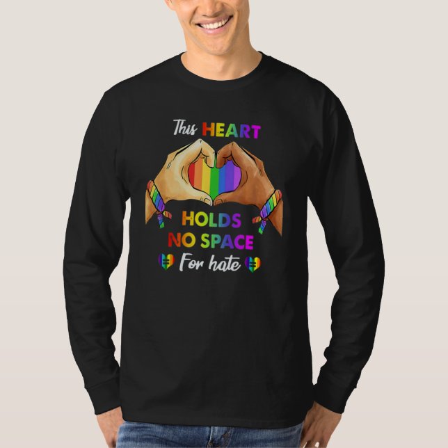 This Heart Holds No Space For Hate Lgbt Heart T-Shirt (Vorderseite)