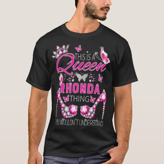 This is a queen Rhonda thing personalized name bir T-Shirt (Vorderseite)