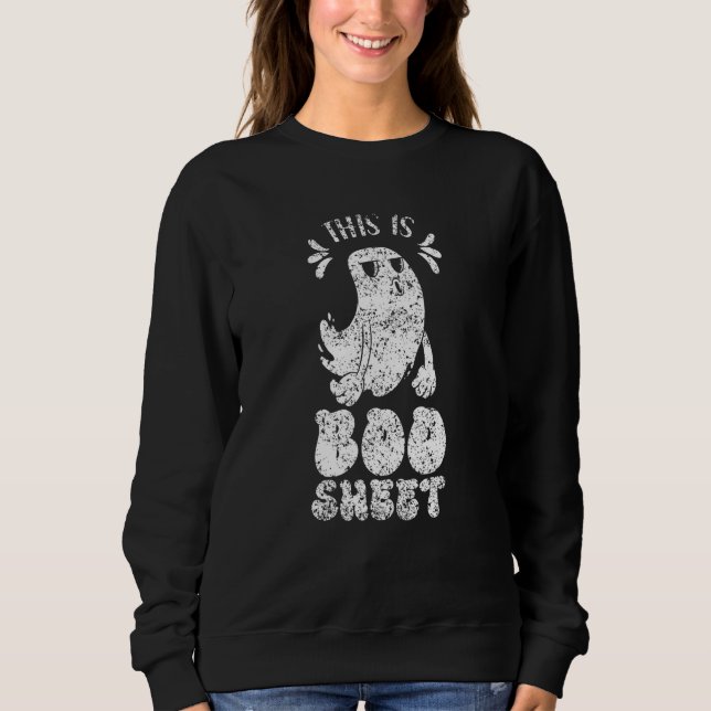This Is Boo Sheet Cute Scary Ghost Halloween Sweatshirt (Vorderseite)