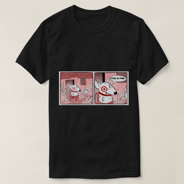 This Is Fine Bullseye Comic Strip   T-Shirt (Design vorne)