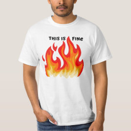"This is fine" (schwarz + fire and flames) T-Shirt