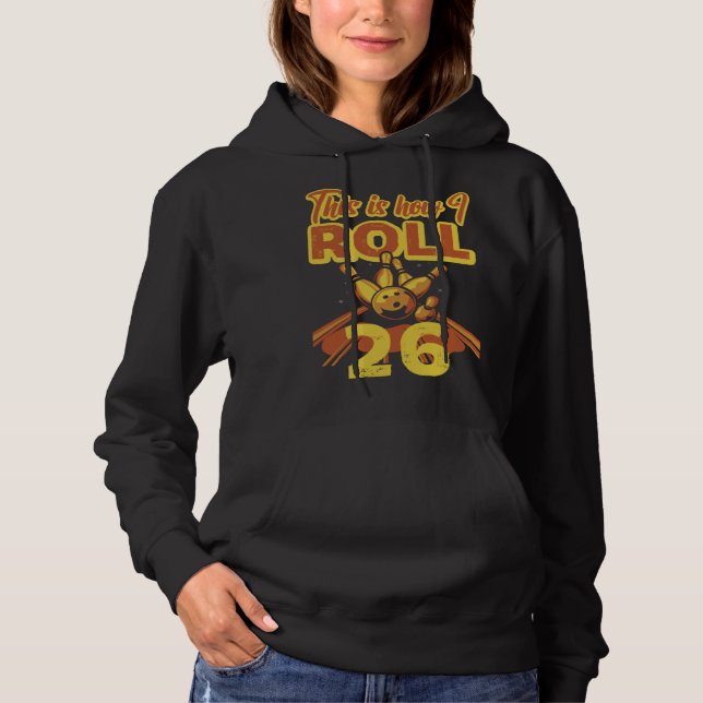 This Is How I Roll 26 Hoodie (Vorderseite)