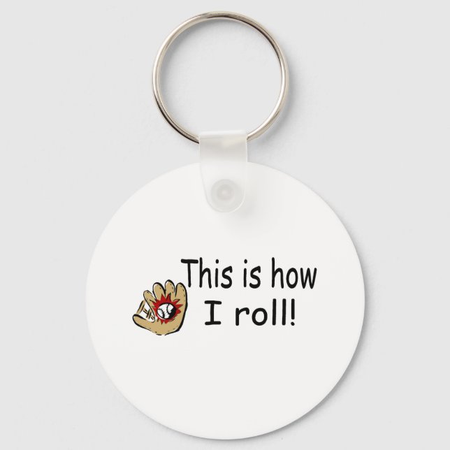 This Is How I Roll (BB Glove) Schlüsselanhänger (Vorderseite)