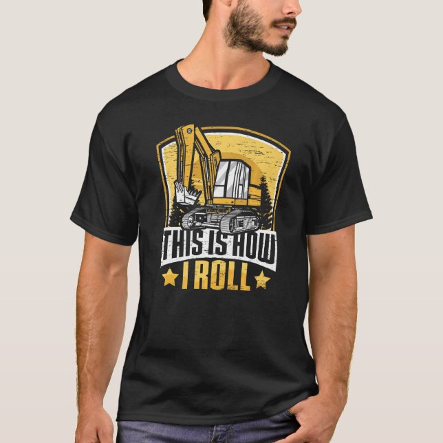 This Is How I Roll  Construction Workers & Constru T-Shirt (Vorderseite)