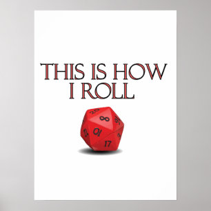 This Is How I Roll Funny RPG Dice Poster