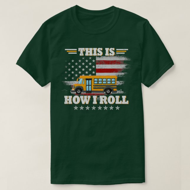This Is How I Roll Funny School Bus T-Shirt (Design vorne)