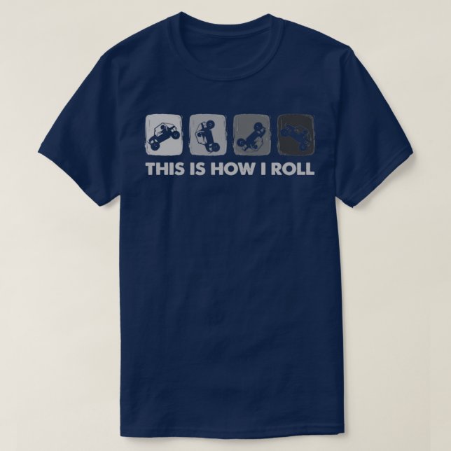 This Is How I Roll OffRoad SxS UTV  T-Shirt (Design vorne)