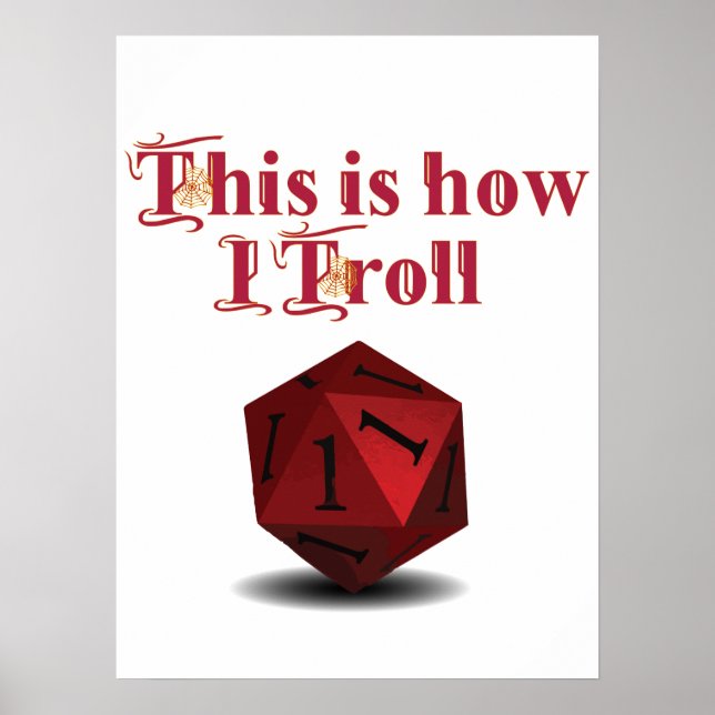 This is how I Troll - Critical Hit RPG Dice Poster (Vorne)