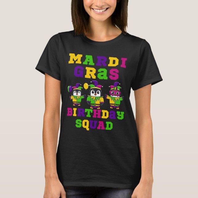 This is my 2023 Penguin Mardi Gras Birthday Squad T-Shirt (Vorderseite)
