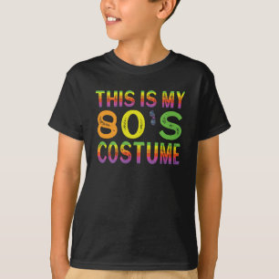 This Is My 80s Costume 80s Party Born In the 80`s T-Shirt