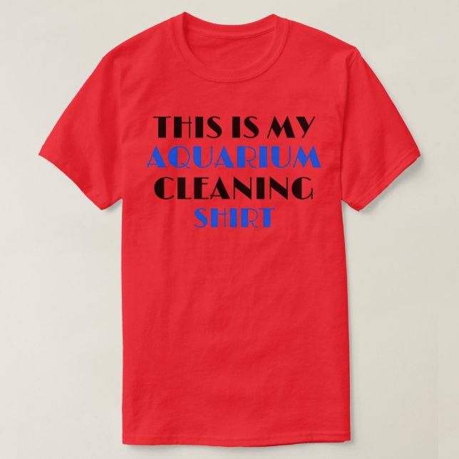 This Is My Aquarium Cleaning Funny Fish Lover Gift T-Shirt (Design vorne)