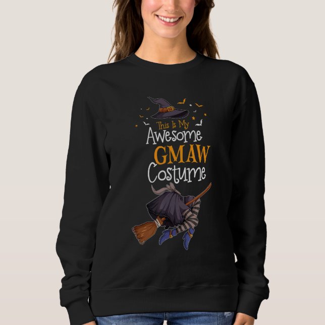 This Is My Awesome Gmaw Costume Halloween Costume  Sweatshirt (Vorderseite)