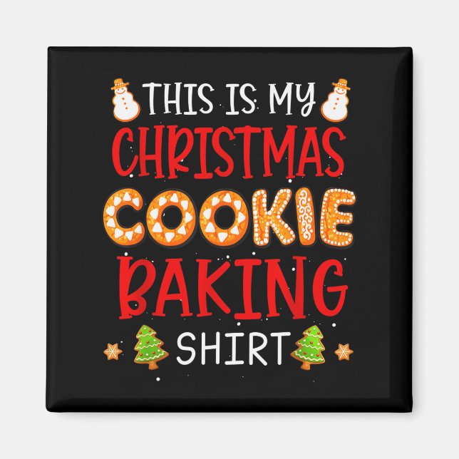 This Is My Christmas Cookie Baking Shirt Xmas Holi Magnet (Vorne)