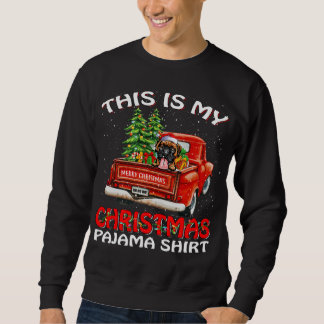 This is my christmas pajama boxer truck tree sweatshirt
