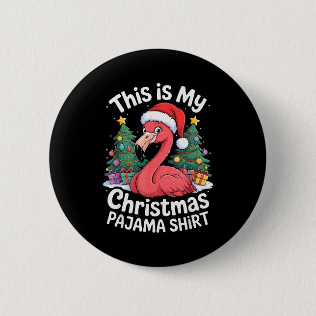This Is My Christmas Pajama Flamingo  Button (Vorderseite)