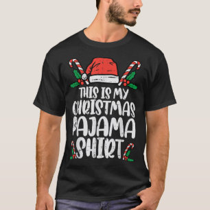 This Is My Christmas Pajama Funny Xmas PJs Men Wo T-Shirt