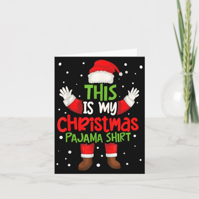 This Is My Christmas Pajama Shirt Funny Santa Cost Karte (Vorderseite)