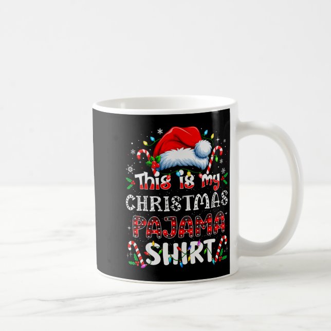 This Is My Christmas Pajama Shirt Funny Xmas Pjs M Kaffeetasse (Rechts)