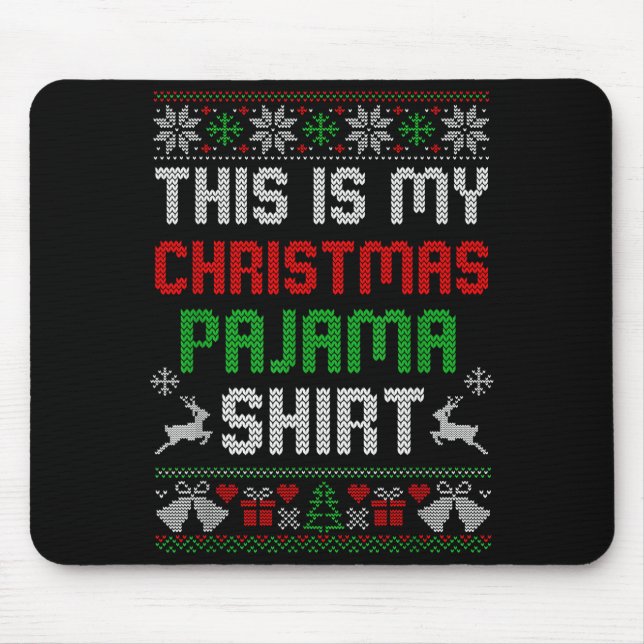This Is My Christmas Pajama Shirt Funny Xmas Pjs M Mousepad (Vorne)