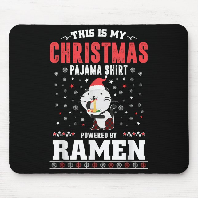 This Is My Christmas Pajama Tee Wered By Ramen San Mousepad (Vorne)