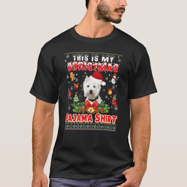 This Is My Christmas Pajama  Westie Dog Ugly Sweat T-Shirt (Vorderseite)