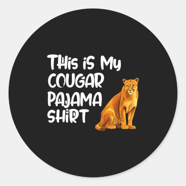 This Is My Cougar Pajama Shirt, Funny Cougars  Runder Aufkleber (Vorderseite)