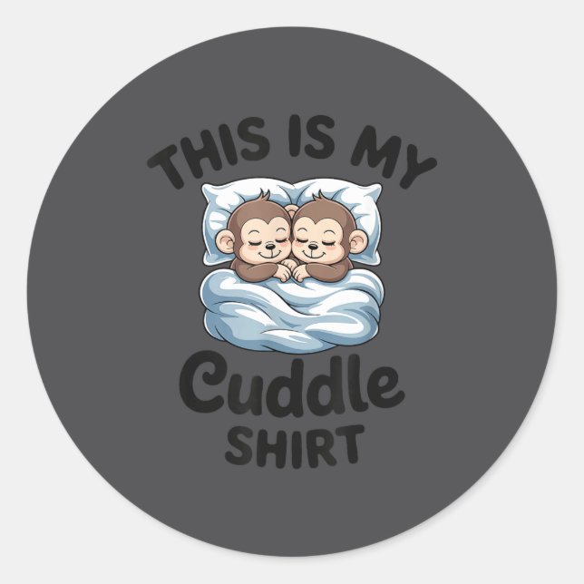 This Is My Cuddle Shirt Cute Monkey Couple  Runder Aufkleber (Vorderseite)