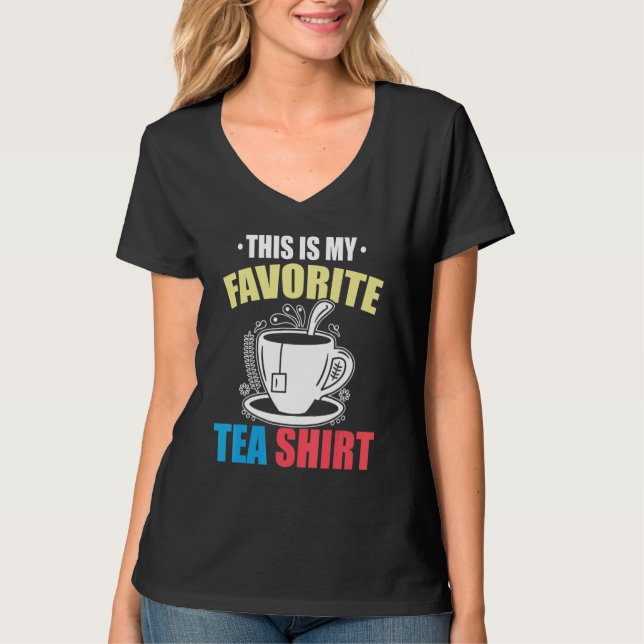 This Is My Favorite Tea  Tea  Tea Drinker Brewing  T-Shirt (Vorderseite)