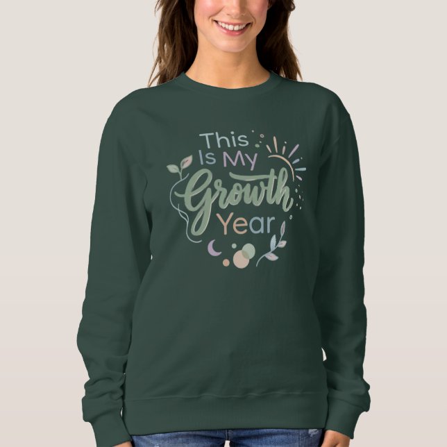 This Is My Growth Year Soft Pastel Motivational  Sweatshirt (Vorderseite)