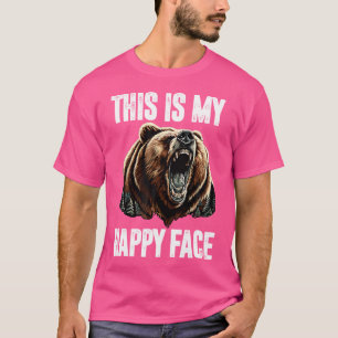This Is My Happy Face Bär Funny Grizzly Wald Hu T-Shirt