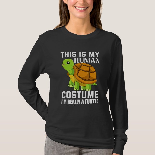 This Is My Human Costume I m Really A Turtle 1 T-Shirt (Vorderseite)