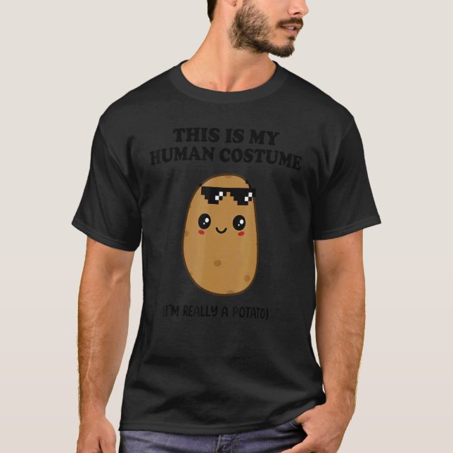 This is My Human Costume I'm Really a Potato Hallo T-Shirt (Vorderseite)