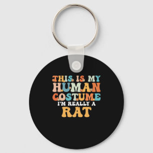 This is My Human Costume I'm Really a Rat Schlüsselanhänger