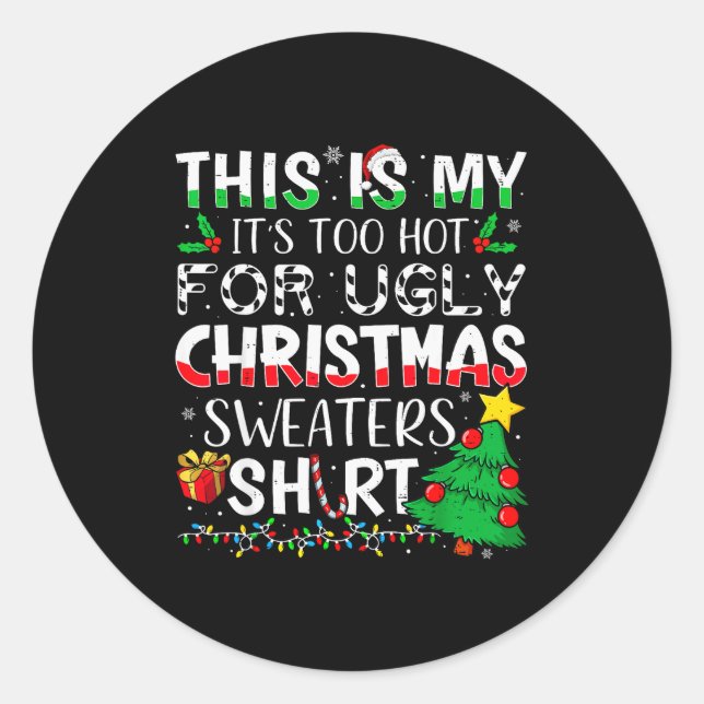 This Is My It's Too Hot For Ugly Christmas Sweater Runder Aufkleber (Vorderseite)