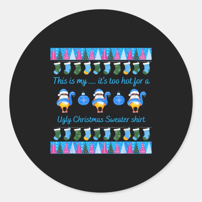 This Is My It's Too Hot For Ugly Christmas Sweater Runder Aufkleber (Vorderseite)