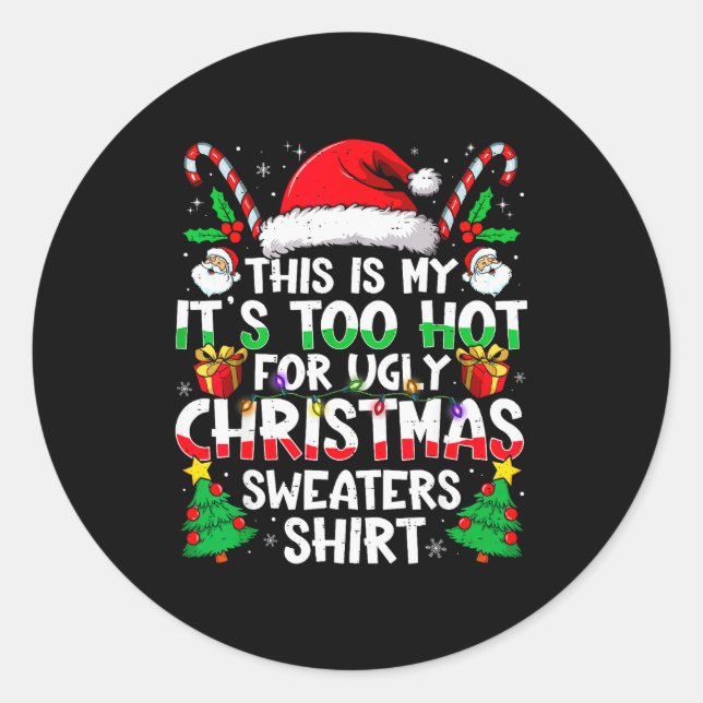 This Is My It's Too Hot For Ugly Christmas Sweater Runder Aufkleber (Vorderseite)