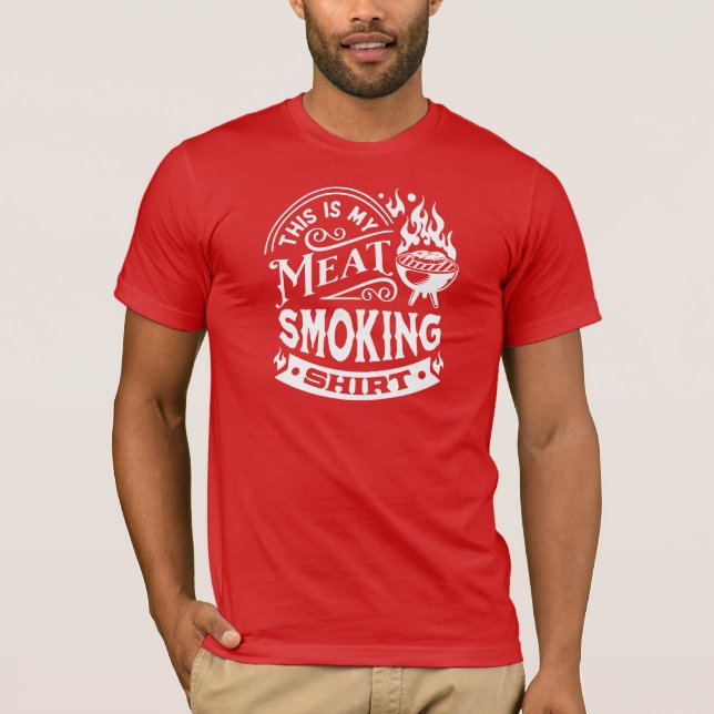 This is my meat smoking shirt white text design (Vorderseite)