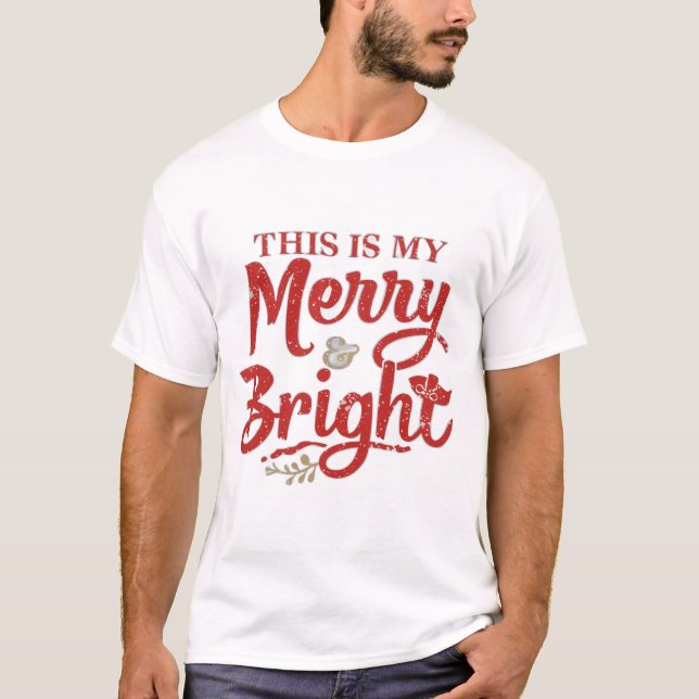 This is my Merry and Bright Mood T-Shirt (Vorderseite)