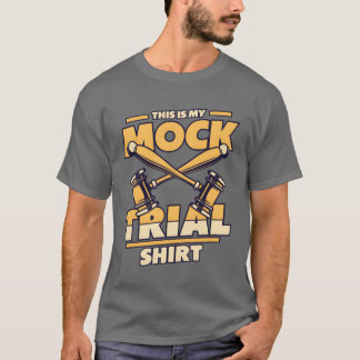 This Is My Mockrial Clothing Legal Studies Law fri T-Shirt