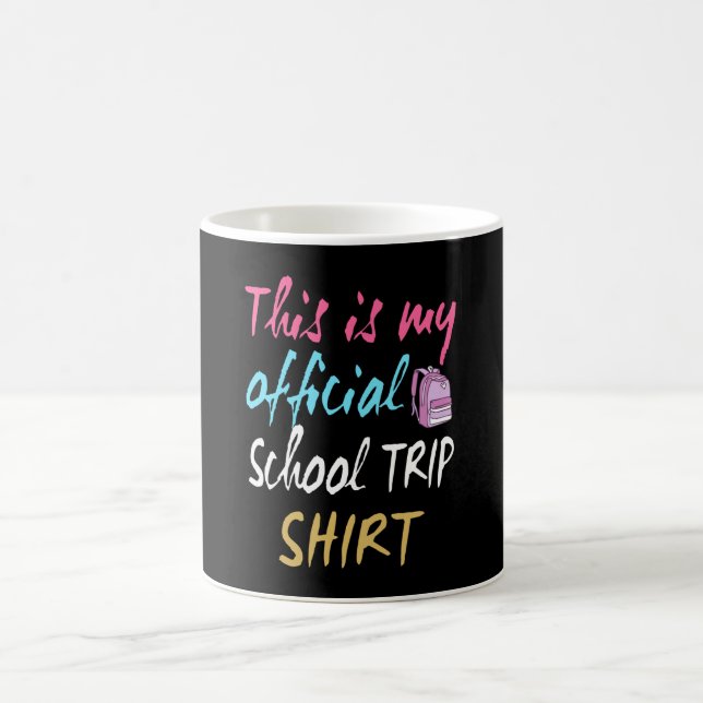 This is my official School Trip Shirt Kaffeetasse (Mittel)