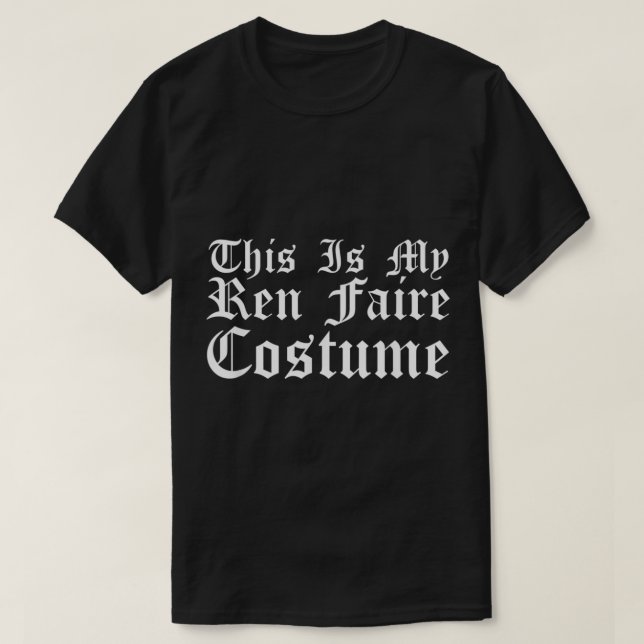 This Is My Ren Faire Costume Renaissance Halloween T-Shirt (Design vorne)