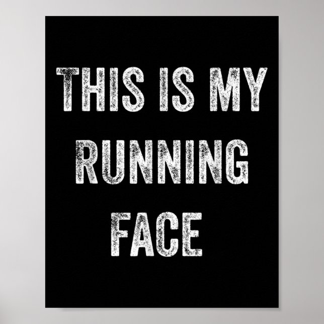 This Is My Running Face Funny Running  Poster (Vorne)