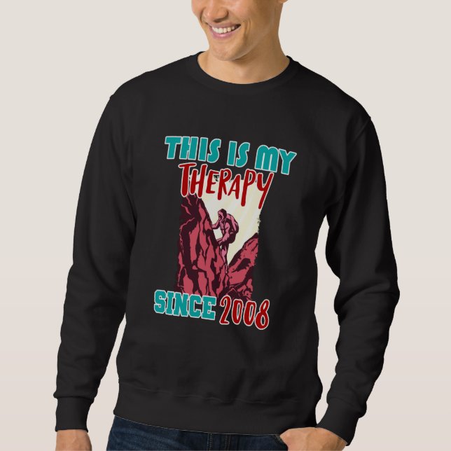 This is my therapy since 2008 sweatshirt (Vorderseite)