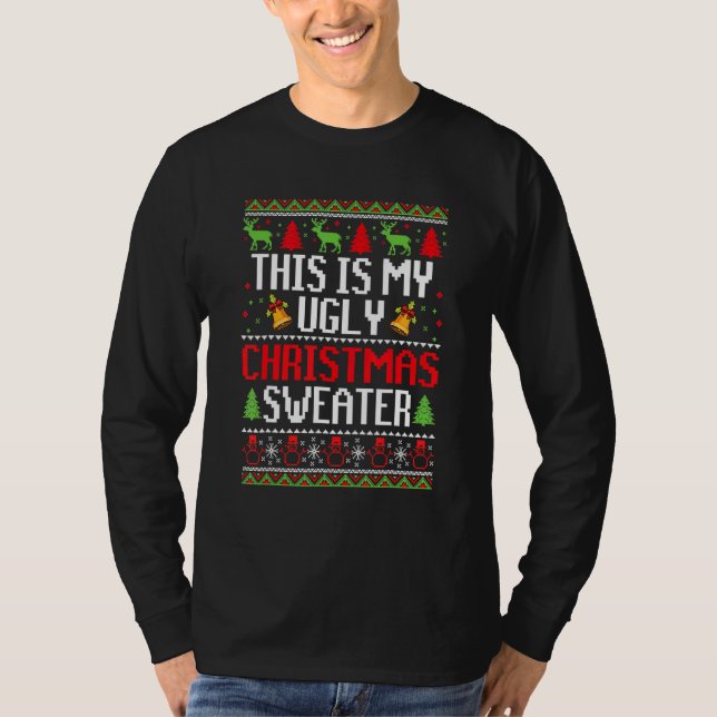 This Is My Ugly Christmas  Holiday Party Men Women T-Shirt (Vorderseite)