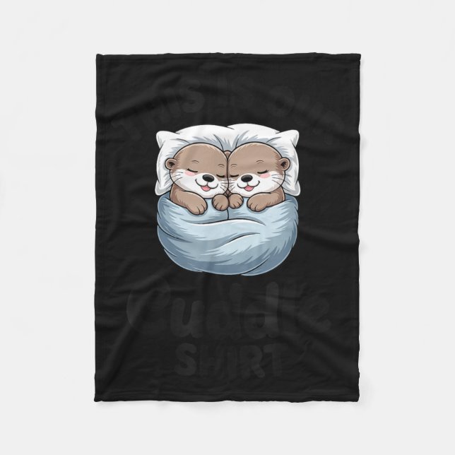 This Is Our Cuddle Shirt Adorable Otters  Fleecedecke (Vorderseite)